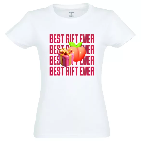 Best Gift Ever - t-shirt femme - coton blanc - XL
